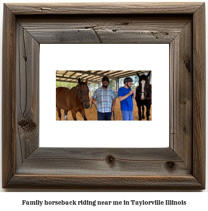 family horseback riding near me in Taylorville, Illinois